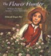 The flower hunter : William Bartram, America's first naturalist