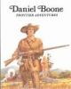 Daniel Boone, frontier adventures