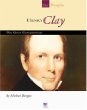Henry Clay : the Great Compromiser