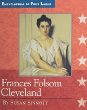 Frances Folsom Cleveland, 1864-1947