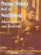 Something out of nothing : Marie Curie and radium