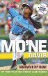 Mon'ne Davis: Remember my name : my story, from first pitch to game changer