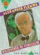 Alexander Fleming : discoverer of penicillin
