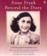 Anne Frank, beyond the diary : a photographic remembrance