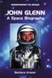 John Glenn : a space biography