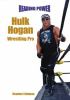 Hulk Hogan : wrestling pro