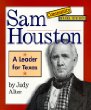 Sam Houston : a leader for Texas