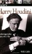 Harry Houdini : a photographic story of a life