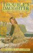 Trouble's daughter : the story of Susanna Hutchinson, Indian captive