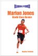 Marion Jones : world-class runner