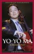 Yo-Yo Ma : a biography