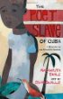 The poet slave of Cuba : a biography of Juan Francisco Manzano