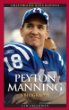 Peyton Manning : a biography