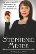 Stephenie Meyer : the unauthorized biography of the creator of the Twilight saga