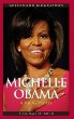 Michelle Obama : a biography