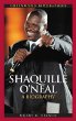 Shaquille O'Neal : a biography