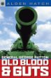 General George Patton : old blood & guts