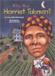 Who was Harriet Tubman?