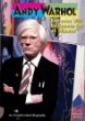 Andy Warhol : everyone will be famous for 15 minutes"