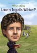 Who was Laura Ingalls Wilder?