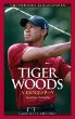 Tiger Woods : a biography