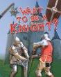 Want to be a knight