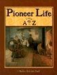 Pioneer life from A to Z