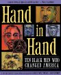 Hand in hand : ten Black men who changed America