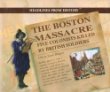 The Boston Massacre : five colonists killed by British soldiers