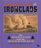 Battle of the ironclads : the Monitor and the Merrimack