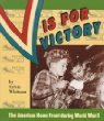 V is for victory : the home front in America during World War II