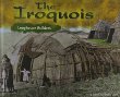 The Iroquois : longhouse builders