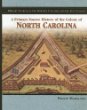 A primary source history of the colony of North Carolina