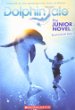 Dolphin tale : the junior novel