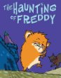 The haunting of Freddy : book four in the golden hamster saga