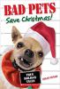 Bad pets save Christmas