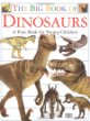 The big book of dinosaurs : a first book for young children