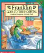 Franklin goes to the hospital