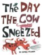 The day the cow sneezed
