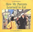 How my parents learned to eat