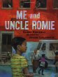 Me and Uncle Romie : a story inspired by the life and art of Romare Bearden