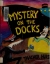 Mystery on the docks