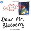 Dear Mr. Blueberry