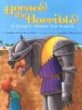 Horace the Horrible : a knight meets his match