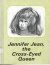 Jennifer Jean, the Cross-Eyed Queen