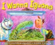 I wanna iguana