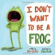 I don't want to be a frog