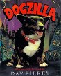 Dogzilla : starring Flash, Rabies, Dwayne, and introducing Leia as the monster