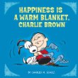 Happiness is a warm blanket, Charlie Brown