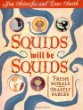 Squids will be squids : fresh morals, beastly fables